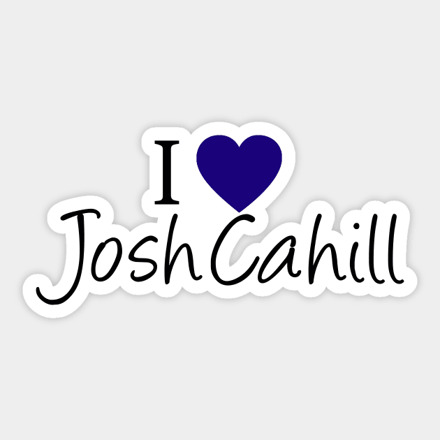 I Love Josh Cahill Sticker by Jacquelie